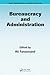 Bureaucracy and Administration (Public Administration and Public Policy Book 153)