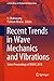Recent Trends in Wave Mechanics and Vibrations: Select Proceedings of WMVC 2018 (Lecture Notes in Mechanical Engineering)