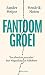 Fantoomgroei: Waarom we steeds harder werken voor steeds minder (Dutch Edition)