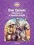 Don Quixote: Adventures of a Spanish Knight (Classic Tales Level 4)