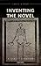 Inventing the Novel: Bakhtin and Petronius Face to Face (Classics in Theory Series)