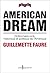 American Dream. Dictionnaire rock, historique et politique de l'Amérique: dictionnaire rock, historique et politique de l’Amérique (Non fiction) (French Edition)