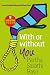 WITH OR WITHOUT YOU: Love Stands When All Else Fails
