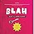 BLAH (Interjections are Fun! Book 1)
