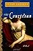 The Courtesan: A Novel (The Dark Queen Saga Book 2)