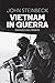 Vietnam in guerra: Dispacci dal fronte (Italian Edition)