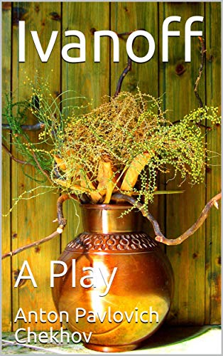 Ivanoff: A Play