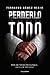 Perderlo todo (Spanish Edition)