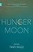 Hunger Moon: Stories (Nunatak First Fiction Series Book 52)