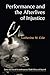 Performance and the Afterlives of Injustice by Catherine Cole