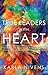 True Leaders with Heart by Karla Nivens True Leaders with Heart by Karla Nivens