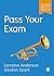 Pass Your Exam (Super Quick Skills)