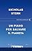 Un piano per salvare il pianeta (Serie bianca) (Italian Edition)