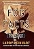Fog Facts: Searching for Truth in the Land of Spin
