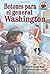 Botones Para El General Washington/ Buttons for General Washington (Yo Solo: Historia/ on My Own History) (Spanish Edition)