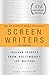 The 101 Habits of Highly Successful Screenwriters, 10th Anniversary Edition: Insider Secrets from Hollywood's Top Writers