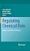 Regulating Chemical Risks: European and Global Challenges