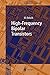 High-Frequency Bipolar Transistors (Springer Series in Advanced Microelectronics Book 11)
