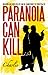 Paranoia Can Kill: Waking a...