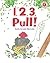 1, 2, 3, Pull! (I Like to Read)