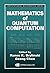 Mathematics of Quantum Computation (Computational Mathematics Book 3)