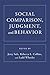 Social Comparison, Judgment, and Behavior