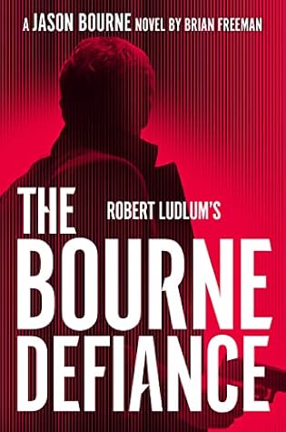 The Bourne Defiance (Jason Bourne #18)