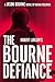 The Bourne Defiance (Jason Bourne #18)