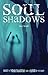 Soul Shadows