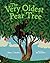 The Very Oldest Pear Tree