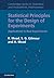 Statistical Principles for the Design of Experiments: Applications to Real Experiments (Cambridge Series in Statistical and Probabilistic Mathematics Book 36)