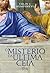 O Mistério da Última Ceia (Portuguese Edition)
