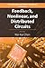 Feedback, Nonlinear, and Distributed Circuits (The Circuits and Filters Handbook, 3rd Edition)