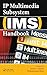 IP Multimedia Subsystem (IMS) Handbook