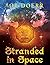 Stranded in Space: The Enchanted Coin Series Book 4
