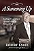 Summing Up: Teaching and Learning in Effective Schools and PLCs at Work® (An autobiographical guide to school improvement and implementing the PLC at Work process)