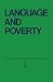 Language and Poverty: Perspectives on a Theme
