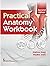 Practical Anatomy workdbook, 2e-Revised