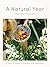 A Natural Year: Living Simply Through the Seasons