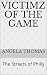 Victimz of the Game: The St...
