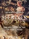 The Adventure of the Solitary Cyclist by Arthur Conan Doyle