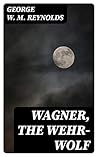 Wagner, the Wehr-...