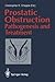 Prostatic Obstruction: Pathogenesis and Treatment