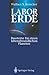 Labor Erde: Bausteine für einen lebensfreundlichen Planeten (German Edition)