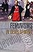 Feminisms in Development: Contradictions, Contestations and Challenges