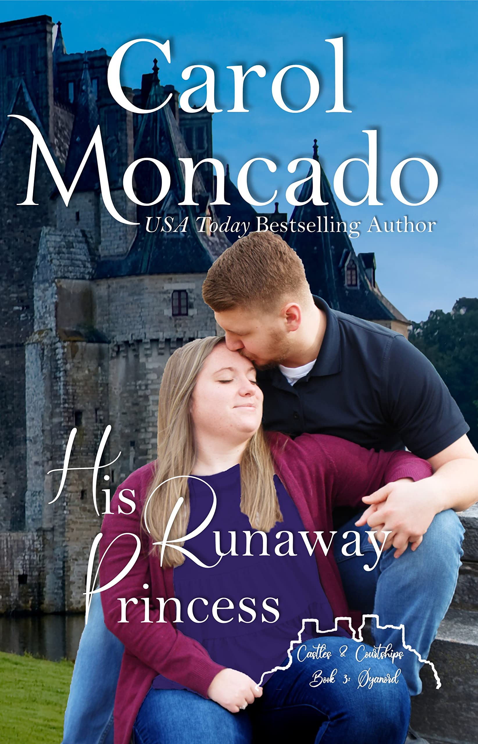 His Runaway Princess (Castles & Courtships Book 3)