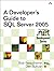 Developer's Guide to SQL Server 2005, A