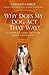 Why Does My Dog Act That Way?: A Complete Guide to Your Dog's Personality