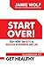START OVER! Start NOW! Ten KEYS to SUCCESS in BUSINESS and Life! - Guidebook # 7: GET HEALTHY