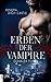 Erben der Vampire - Dunkler Fluch (Erben-des-Blutes-Reihe 1) (German Edition)
